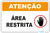 Placas de Atenção Área Restrita