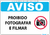 Placas de Aviso Proibido Fotografar e Filmar