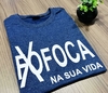 T- Shirt - Fxfoca na Sua Vida -