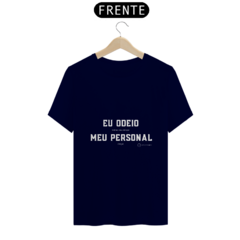 Camiseta Odeio Meu Personal na internet