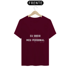 Camiseta Odeio Meu Personal - Hora do Treino