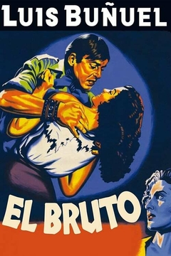 1953 O Bruto (El Bruto) (Legendado) - Na Escolha de 10 filmes ou desenhos, o Pen-Drive será grátis...Aproveite!