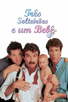 1987 Três Solteirões e um Bebê (Dublado) - Na Escolha de 10 filmes ou desenhos, o Pen-Drive será grátis...Aproveite!