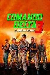 1991 Comando Delta 3 (Dublado) - Na Escolha de 10 filmes ou desenhos, o Pen-Drive será grátis...Aproveite!