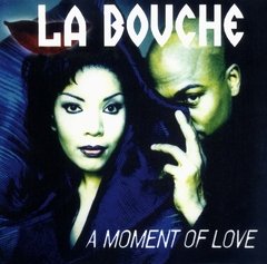 La Bouche 1997 - A Moment of Love - Na compra de 15 álbuns musicais, 20 filmes ou desenhos, o Pen-Drive será grátis...Aproveite!