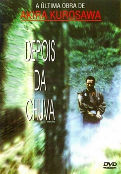 1999 Depois da Chuva (Legendado) - Akira Kurosawa - Na Escolha de 10 filmes ou desenhos, o Pen-Drive será grátis...Aproveite!