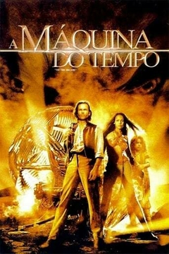 2002 A Máquina do Tempo (Dublado) - Na Escolha de 10 filmes ou desenhos, o Pen-Drive será grátis...Aproveite!