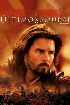 2003 O Último Samurai (Dublado) - Na Escolha de 10 filmes ou desenhos, o Pen-Drive será grátis...Aproveite!