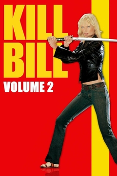 2004 Kill Bill - Vol. 2 (Dublado) - Na Escolha de 10 filmes ou desenhos, o Pen-Drive será grátis...Aproveite!