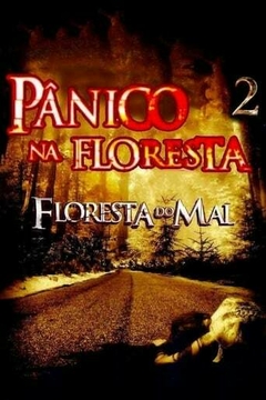 2007 Pânico Na Floresta 2 (Dublado) - Na Escolha de 10 filmes ou desenhos, o Pen-Drive será grátis...Aproveite!