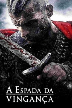 2015 A Espada da Vingança (Dublado) - Na Escolha de 10 filmes ou desenhos, o Pen-Drive será grátis...Aproveite!