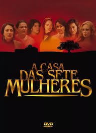 NOVELA TV - A Casa das Sete Mulheres (2003) - PEN-DRIVE INCLUSO