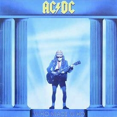 AC-DC 1976 - Who Made Who - Na compra de 10 álbuns musicais, 10 filmes ou desenhos, o Pen-Drive será grátis...Aproveite!