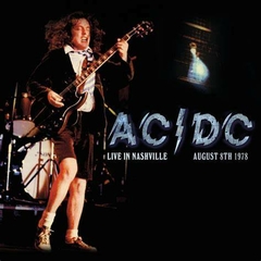 AC-DC 1978 - Live in Nashville 8th August 1978 (Live FM Radio Concert Remastered In Superb Fidelity) - Na compra de 10 álbuns musicais, 10 filmes ou d