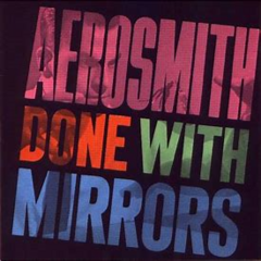 Aerosmith 1985 - Done With Mirrors - Na compra de 10 álbuns musicais, 10 filmes ou desenhos, o Pen-Drive será grátis...Aproveite!
