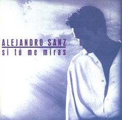 Alejandro Sanz 1993 - Si tu me miras - Na compra de 10 álbuns musicais, 10 filmes ou desenhos, o Pen-Drive será grátis...Aproveite!