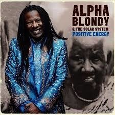 Alpha Blondy 2015 - Positive Energy - Na compra de 10 álbuns musicais, 10 filmes ou desenhos, o Pen-Drive será grátis...Aproveite!