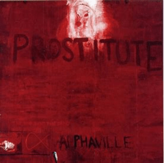Alphaville 1994 - Prostitute - Na compra de 10 álbuns musicais, 10 filmes ou desenhos, o Pen-Drive será grátis...Aproveite! - comprar online