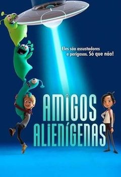 Amigos Alienígenas (2019) - Na compra de 10 álbuns musicais, 10 filmes ou desenhos, o Pen-Drive será grátis...Aproveite!