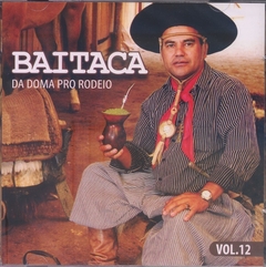 Baitaca 2011 - Da Doma pro Rodeio - Na compra de 10 álbuns musicais, 10 filmes ou desenhos, o Pen-Drive será grátis...Aproveite!