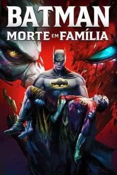 DC - Batman - Morte em Família (2021) - Na Escolha de 10 filmes ou desenhos, o Pen-Drive será grátis...Aproveite!