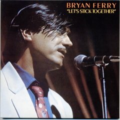 Bryan Ferry 1976 - Let's Stick Together - Na compra de 15 álbuns musicais, 20 filmes ou desenhos, o Pen-Drive será grátis...Aproveite!