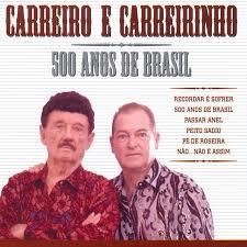 Carreiro & Carreirinho 2001 - 500 Anos de Brasil - Na compra de 15 álbuns musicais, 20 filmes ou desenhos, o Pen-Drive será grátis...Aproveite! na internet