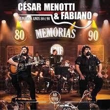 Cesar Menotti & Fabiano 2015 - Memorias Anos 80 e 90 - Ao Vivo - Na compra de 15 álbuns musicais, 20 filmes ou desenhos, o Pen-Drive será grátis...Aproveite!