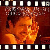 Chico Buarque 1976 - Meus Caros Amigos - Na compra de 15 álbuns musicais, 20 filmes ou desenhos, o Pen-Drive será grátis...Aproveite!