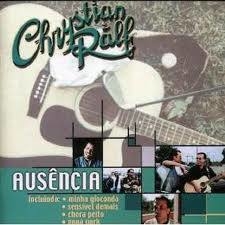 Chrystian & Ralf 1998 - Ausência - Na compra de 15 álbuns musicais, 20 filmes ou desenhos, o Pen-Drive será grátis...Aproveite!