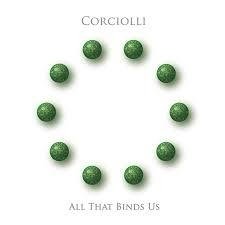 Corciolli - All That Bind Us - Na compra de 15 álbuns musicais, 20 filmes ou desenhos, o Pen-Drive será grátis...Aproveite!