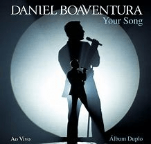 Daniel Boaventura 2015 - Your Song (Ao Vivo) [Deluxe] - Na compra de 15 álbuns musicais, 20 filmes ou desenhos, o Pen-Drive será grátis...Aproveite! - comprar online