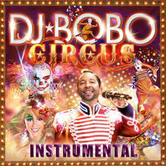 DJ BoBo 2014 - Circus - Instrumental - Na compra de 15 álbuns musicais, 20 filmes ou desenhos, o Pen-Drive será grátis...Aproveite!