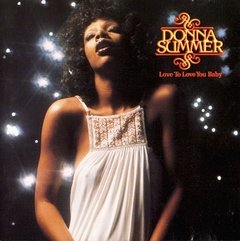 Donna Summer 1975 - Love To Love You Baby- The Gift - Na compra de 15 álbuns musicais, 20 filmes ou desenhos, o Pen-Drive será grátis...Aproveite!