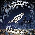 Erasure 2005 - Nightbird - Na compra de 15 álbuns musicais, 20 filmes ou desenhos, o Pen-Drive será grátis...Aproveite! - comprar online