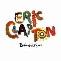 Eric Clapton 1985 - Behind The Sun - Na compra de 15 álbuns musicais, 20 filmes ou desenhos, o Pen-Drive será grátis...Aproveite!