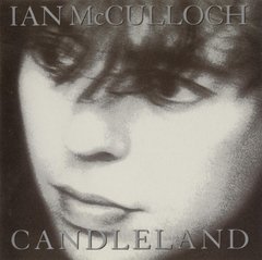 Ian McCulloch 1989 - Candleland - Na compra de 15 álbuns musicais, 20 filmes ou desenhos, o Pen-Drive será grátis...Aproveite!