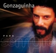 Gonzaguinha 2001 - Para Sempre - Na compra de 10 álbuns musicais, 10 filmes ou desenhos, o Pen-Drive será grátis...Aproveite!