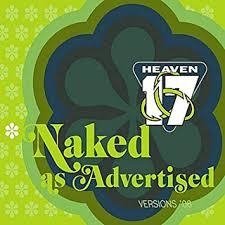 Heaven 17 2008 - Naked as Advertised - Na compra de 15 álbuns musicais, 20 filmes ou desenhos, o Pen-Drive será grátis...Aproveite!