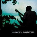 Jack Johnson 2003 - On and On - Na compra de 15 álbuns musicais, 20 filmes ou desenhos, o Pen-Drive será grátis...Aproveite! - comprar online