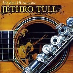 Jethro Tull 2007 - The Best of Acoustic - Na compra de 15 álbuns musicais, 20 filmes ou desenhos, o Pen-Drive será grátis...Aproveite! - comprar online