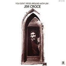 Jim Croce 1972- You Don't Mess Around With Jim - Na compra de 15 álbuns musicais, 20 filmes ou desenhos, o Pen-Drive será grátis...Aproveite!