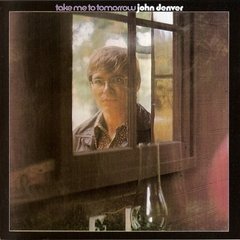 John Denver 1970 - Take Me To Tomorrow - Na compra de 15 álbuns musicais, 20 filmes ou desenhos, o Pen-Drive será grátis...Aproveite!