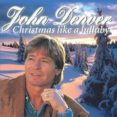Natal - John Denver 1990 - Christmas, Like a Lullaby - Na compra de 15 álbuns musicais, 20 filmes ou desenhos, o Pen-Drive será grátis...Aproveite!