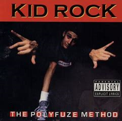 Kid Rock 1993 - Polyfuze Method - Na compra de 15 álbuns musicais, 20 filmes ou desenhos, o Pen-Drive será grátis...Aproveite!