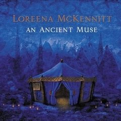 Loreena McKennitt 2006 - An Ancient Muse - Na compra de 15 álbuns musicais, 20 filmes ou desenhos, o Pen-Drive será grátis...Aproveite! - comprar online