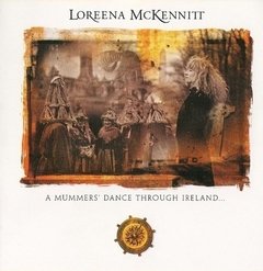 Loreena McKennitt 2009 - A Mummers' Dance Through Ireland - Na compra de 15 álbuns musicais, 20 filmes ou desenhos, o Pen-Drive será grátis...Aproveite! - comprar online