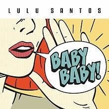 Lulu Santos 2017 - Baby Baby! - Na compra de 15 álbuns musicais, 20 filmes ou desenhos, o Pen-Drive será grátis...Aproveite!