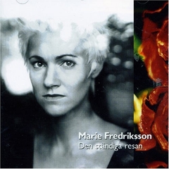 Marie Fredriksson 1992 - Den Standiga Resan - Na compra de 15 álbuns musicais, 20 filmes ou desenhos, o Pen-Drive será grátis...Aproveite!