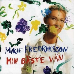 Marie Fredriksson 2006 - Min Baste Van - Na compra de 15 álbuns musicais, 20 filmes ou desenhos, o Pen-Drive será grátis...Aproveite!